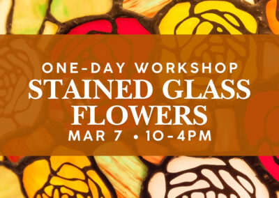One-Day Workshop: Stained Glass Spring Flowers